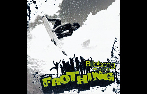Frothing – Billabong (Documentary) Frothing – Billabong (Documentary)
